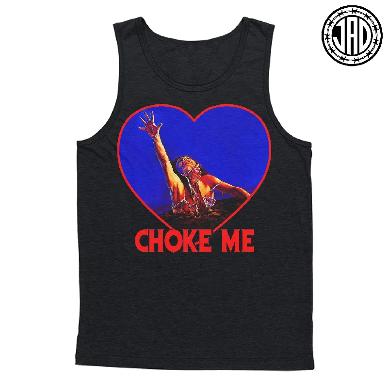 men's tank tops for layeringChoke Me Dead - Men's (Unisex) Tank